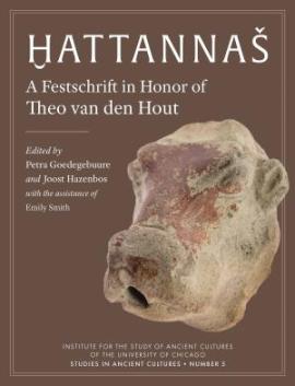 Cover art for SAC 5 Ḫattannaš: A Festschrift in Honor of Theo van den Hout